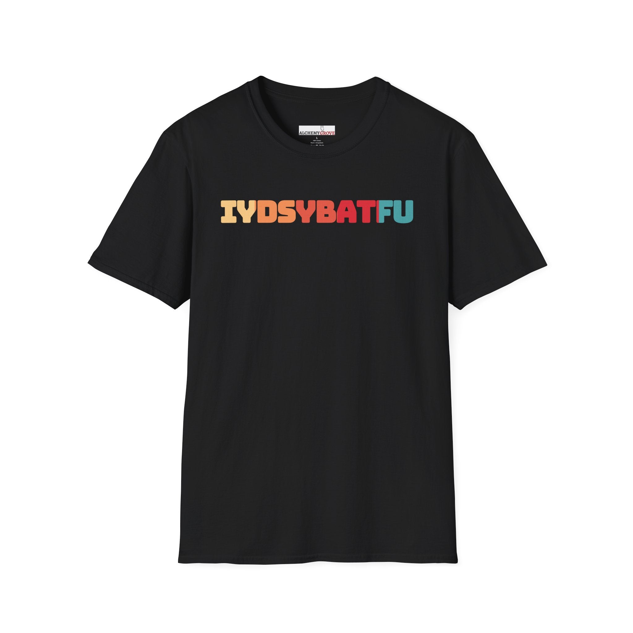 IYDSYBATFU TShirt