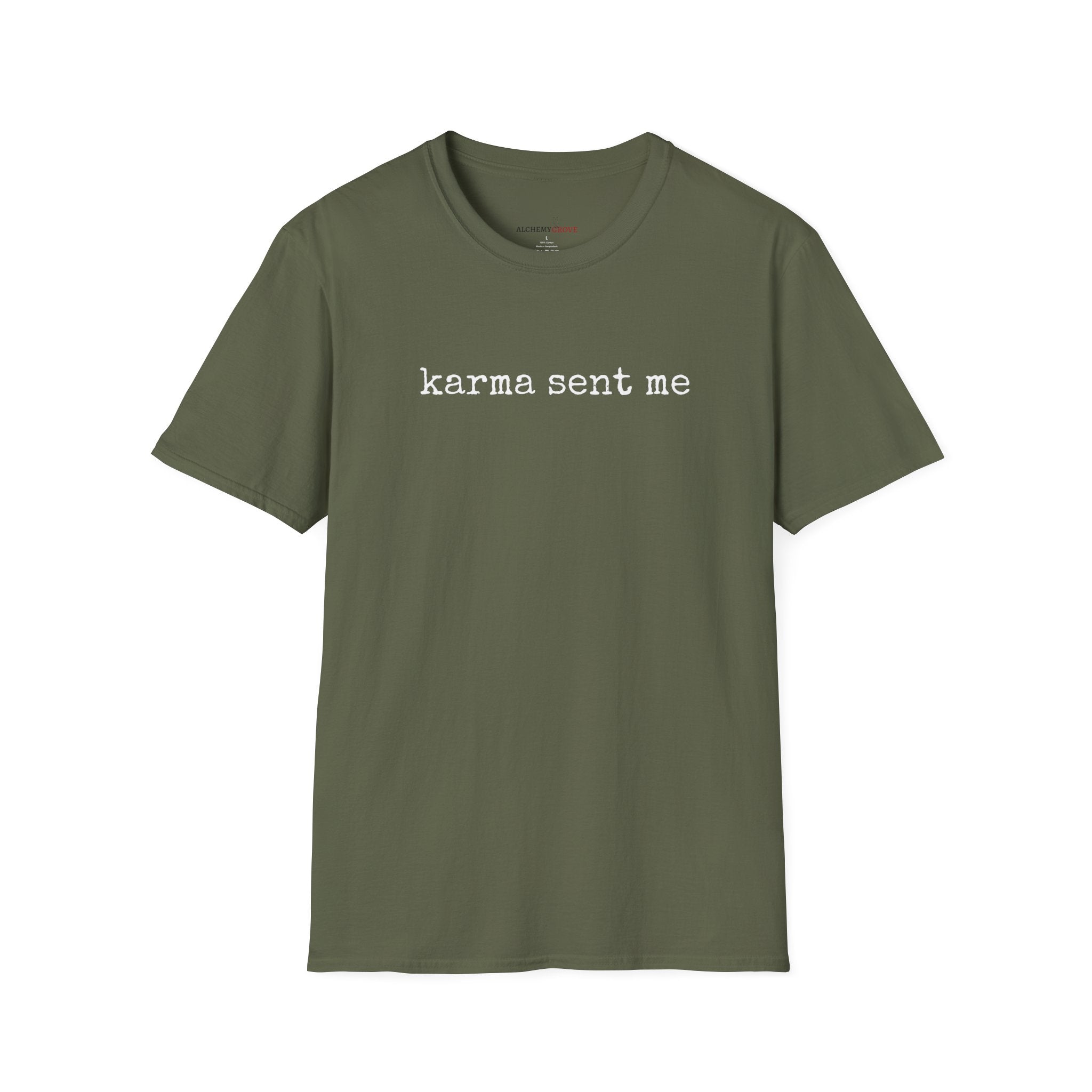 Karma Sent Me TShirt